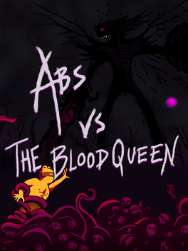 Abs vs. The Blood Queen
