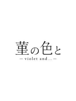 Violet and...