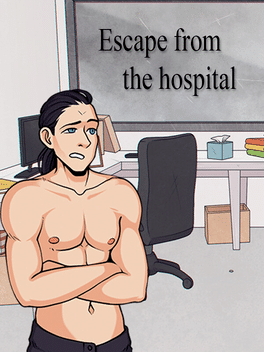 Escape From the Hospital