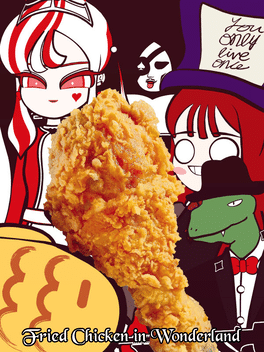 Fried Chicken in Wonderland
