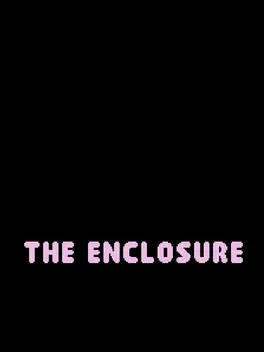The Enclosure
