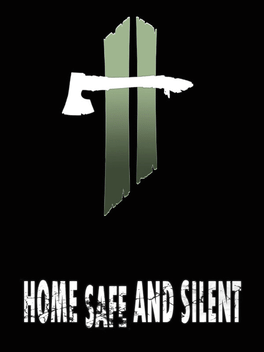 Home Safe and Silent