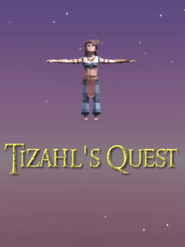 Tizahl's Quest