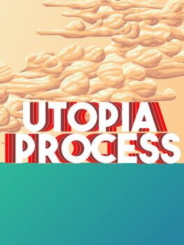 Utopia Process