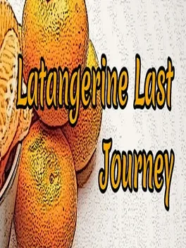 Latangerine Last Journey
