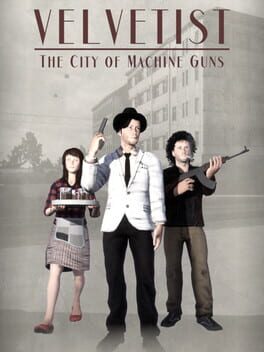 Velvetist: The City of Machine Guns