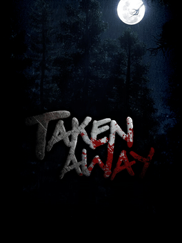 Taken Away