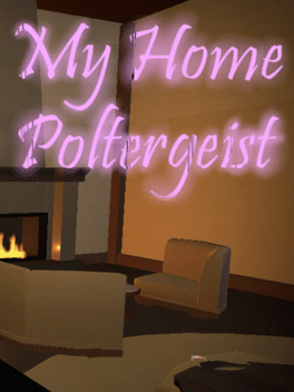 My Home Poltergeist