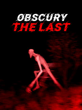 Obscury: The Last