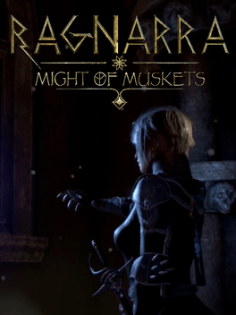 Ragnarra: Might of Muskets