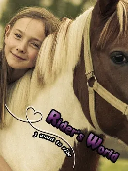 Rider's World: I Want to Ride!