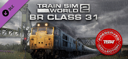 Train Sim World 2: BR Class 31 Loco
