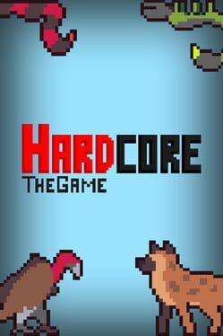 Hardcore: The Game Game Cover Artwork