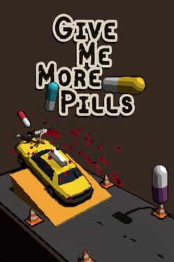 Give Me More Pills Game Cover Artwork