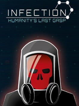 Infection: Humanity's Last Gasp Game Cover Artwork