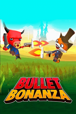 Bullet Bonanza