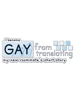 I Became Gay from Translating My New Roommate's Short Story image