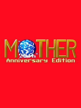 Mother 25th Anniversary Edition
