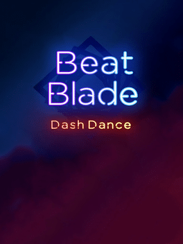 Beat Blade: Dash Dance
