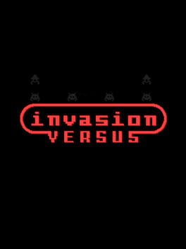 Invasion Versus