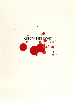 Killed Until Dead Cover