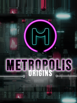 Metropolis Origins