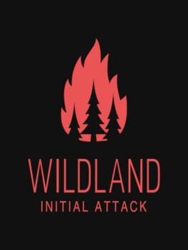 Wildland: Initial Attack