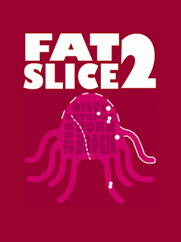 Fat Slice 2