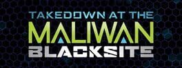 Borderlands 3: Takedown at the Maliwan Blacksite