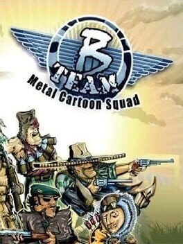 B Team: Metal Cartoon Squad