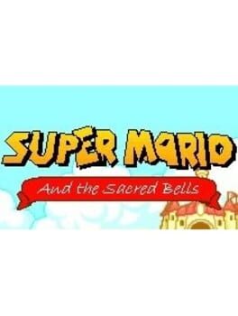 Super Mario and the Sacred Bells