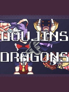 Doujins and Dragons