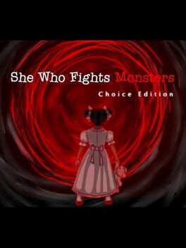 She Who Fights Monsters: Choice Edition