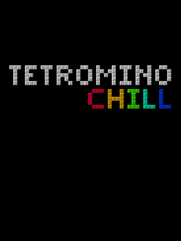 Tetromino Chill