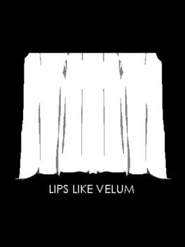 Lips Like Velum
