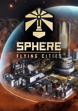 Sphere: Flying Cities - Save the World Edition