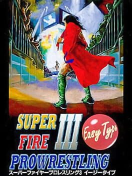 Super Fire Pro Wrestling III: Easy Type