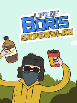 Life of Boris: Super Slav