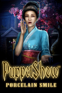 PuppetShow: Porcelain Smile