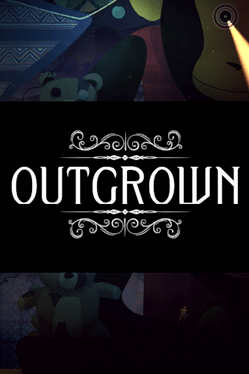 Outgrown
