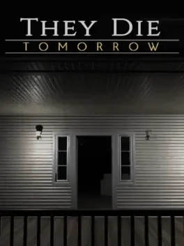 Image de couverture They Die Tomorrow
