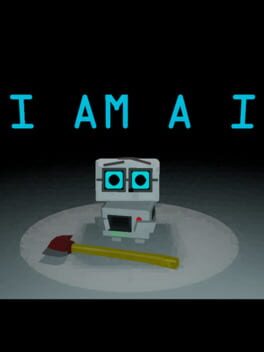 I Am A I