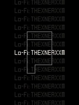 Lo-Fi: THEXNERXXM Game Cover Artwork