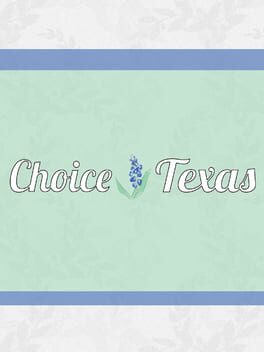 Choice: Texas