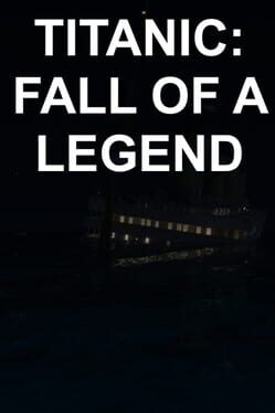 Titanic: Fall Of A Legend Game Cover Artwork