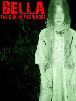 Bella: The girl in the Woods