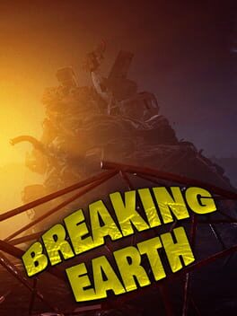 Breaking earth