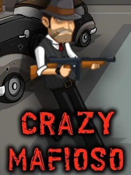 Crazy Mafioso