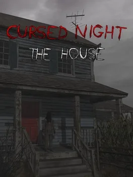 Cursed Night: The House
