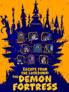 Escape from the Lockdown: The Demon Fortress